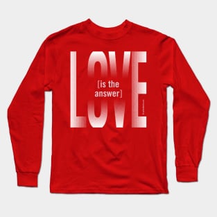 Love is the Answer Long Sleeve T-Shirt